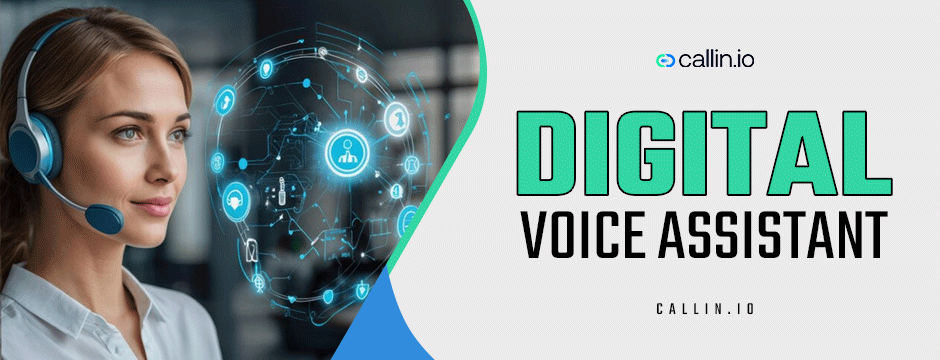  digital voice assistant||callin.io