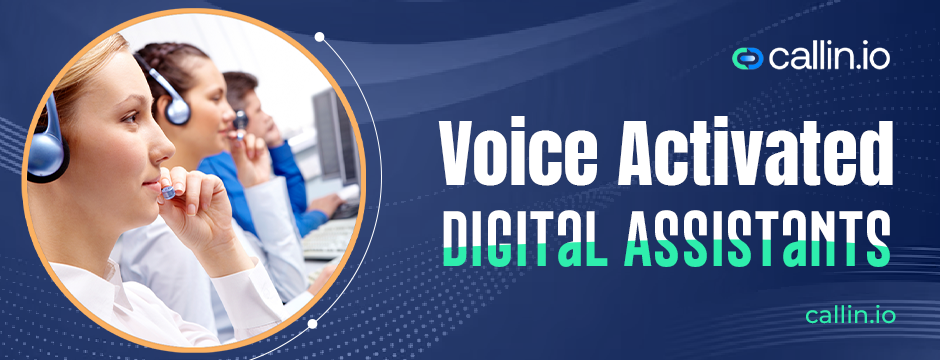 voice activated digital assistants